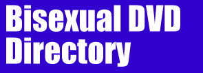 Bisexual DVD Directory